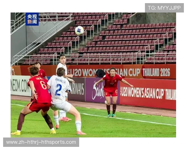 关键战余佳琪独造两球 U20女足2-1胜乌兹别克斯坦成功闯入四强